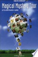 Magical mystery tour