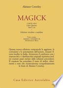 Magick. Liber ABA. Libro quattro. Parti I-III