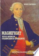 Magnificat. Vita e opere di Francesco Durante (prima edizione)