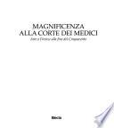 Magnificenza alla corte dei Medici
