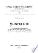 Magnifici e re
