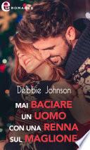 Mai baciare un uomo con una renna sul maglione (eLit)