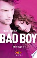 Mai più con te. Bad boy