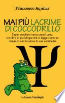 Mai più lacrime di coccodrillo