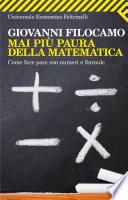Mai più paura della matematica