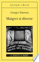 Maigret si diverte
