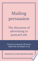 Mailing persuasion. The discourse of advertising in postcard ads. Con DVD