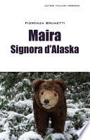 Maira signora d'Alaska
