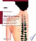 Mal di schiena. Prevenzione e trattamento. Postural Back School. Metodo C.A.MO.®
