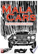 Mala cars. Sporche storie di Alfa Romeo