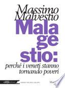 Mala gestio: perché i veneti stanno tornando poveri