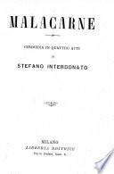 Malacarne, commedia in quattro atti