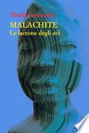 Malachite. Le lacrime degli avi
