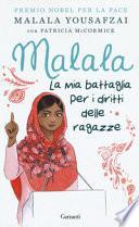 Malala. La mia battaglia per i diritti delle ragazze