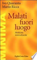 Malati fuori luogo