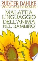 Malattia linguaggio dell'anima nel bambino