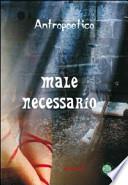 Male necessario