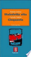 Maledetta vita-Cinquanta