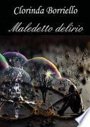 Maledetto delirio