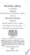 Malek-Adel, a drama in three parts ... The words by Count C. Pepoli, the translation [in prose] by Signor F. Doca. Ital. & Eng