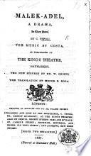 Malek-Adel, a drama in three parts ... The words by Count C. Pepoli, the translation in prose by Signor F. Doca. Ital. & Eng