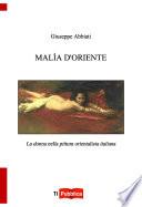 MALÌA D'ORIENTE