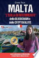 Malta, l'isola di riferimento della Blockchain e delle cryptovalute