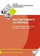 Maltrattamento all'infanzia. Un modello integrato di interventi per i servizi sociali e sanitari