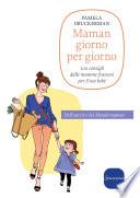Maman giorno per giorno