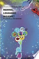 Mamma, leggiamo insieme?