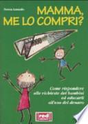 Mamma, me lo compri?