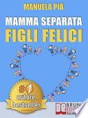 Mamma Separata Figli Felici