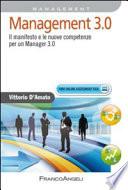 Management. 3.0. Il manifesto e le nuove competenze per un Manager 3.0
