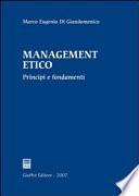Management etico. Principi e fondamenti