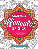 Mandala affanculo! (La sfiga)