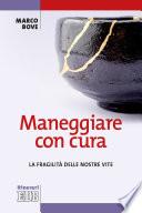 Maneggiare con cura