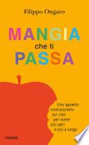 Mangia che ti passa