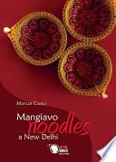Mangiavo Noodles a New Delhi