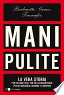Mani pulite. La vera storia