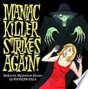 Maniac Killer Strikes Again!