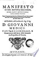 Manifesto di Gio. Battista Baldeschi, e del capit. Mutio Parli. gentil'huomini perugini. Sopra l'imputazione data loro falsamente d'hauer fatto ammazzare sotto la Pace Marc'Antonio Saluucci gentil'huomo della stessa città. ...
