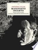 Manifesto incerto. Sotto il cielo di Parigi con Nadja, André Breton, Walter Benjamin