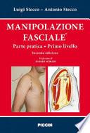 Manipolazione fasciale. Parte pratica. Primo livello
