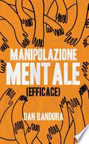 Manipolazione mentale (efficace)