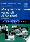 Manipolazioni vertebrali di Maitland. Con CD-ROM