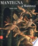 Mantegna a Mantova, 1460-1506