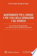 Mantenimento per il coniuge e per i figli nella separazione e nel divorzio