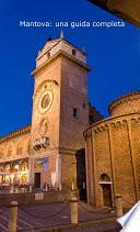 Mantova Una Guida Completa