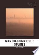 Mantua Humanistic Studies. Volume XII
