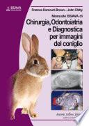 Manuale BSAVA di Chirurgia, Odontoiatria e Diagnostica per immagini del coniglio
